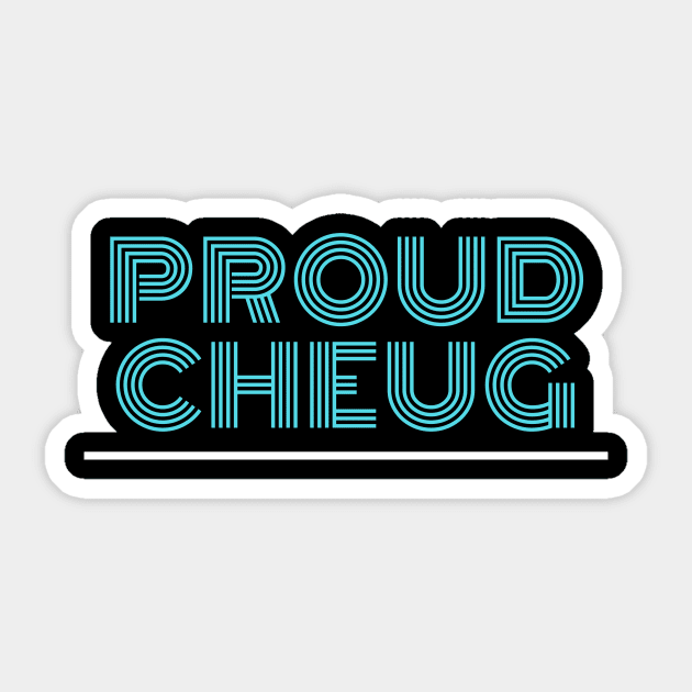 Proud Cheug - Millennial Gen Z Fashion Sticker by RecoveryTees